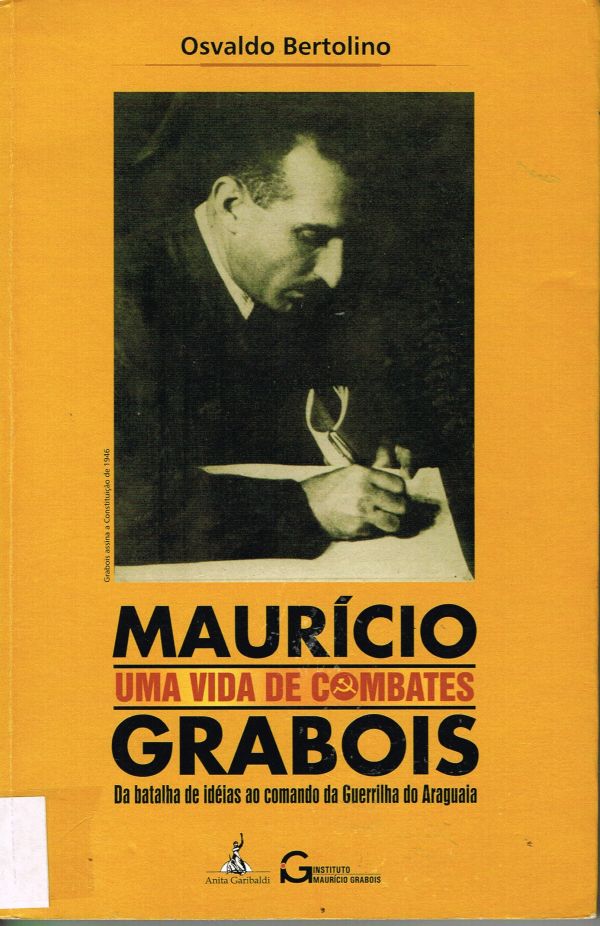 Maurício Grabois - Uma vida de Combates